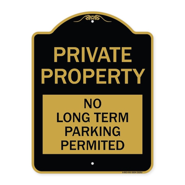 Private Property-No Long-Term Parking Permitted, Black & Gold Alum Sign, 18" x 24", BG-1824-23253